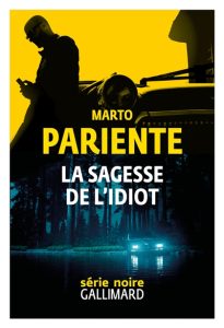 la-sagesse-de-l-idiot-marto-pariente