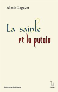 la-sainte-et-la-putain-alexis-legayet