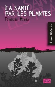 Lune blafarde La Sante´ par les plantes 100927