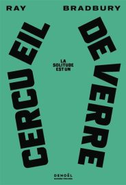 Couverture de La Solitude est un cercueil de verre, de Ray Bradbury