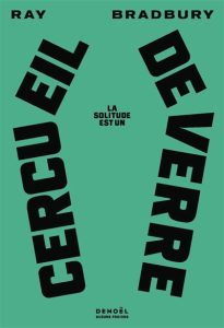 Couverture de La Solitude est un cercueil de verre, de Ray Bradbury
