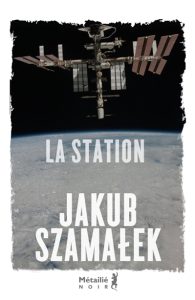 Couverture de La Station, de Jakub Szamalek