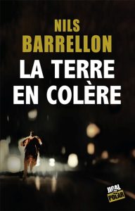 la-terre-en-colere-nils-barrellon