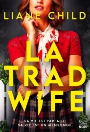 Couverture de La Tradwife, de Liane Child