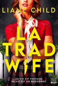 Couverture de La Tradwife, de Liane Child