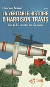 la-veritable-histoire-d-harrison-travis-hors-la-loi-racontee-par-lui-meme-j