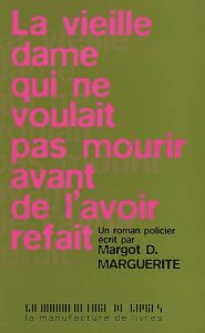 la-vieille-dame-qui-ne-voulait-pas-mourir-avant-de-l-avoir-refait
