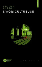 Couverture de L'Agricultueuse, de Philippe Le Dem
