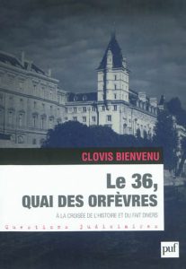 le-36-quai-des-orfevres-a-la-croisee-de-l-histoire-et-du-fait-divers-e