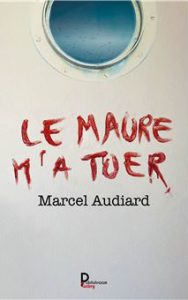 le-Maure-m-a-tuer-marcel-audiard