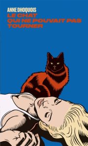 le-chat-qui-ne-pouvait-pas-tourner-anne-dhoquois