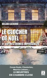 Couverture du Clocher de Noël et autres crimes impossibles, présenté par Roland Lacourbe
