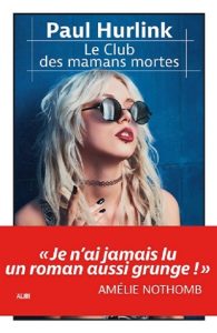 le-club-des-mamans-mortes-paul-hurlink