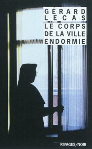 le-corps-de-la-ville-endormie-p
