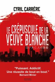 Couverture du Crépuscule de la Veuve blanche, de Cyril Carrère