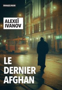 le-dernier-afghan-alexei-ivanov