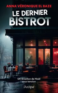 le-dernier-bistrot-anne-veronique-el-baze
