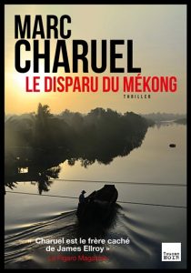 le-disparu-du-mekong-marc-charuel