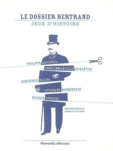 le-dossier-bertrand-jeux-d-histoire-d