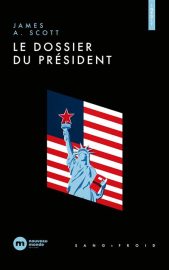Couverture du Dossier du Président, de James A. Scott