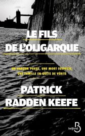 Couverture du Fils de l'oligarque, de Patrick Radden Keefe