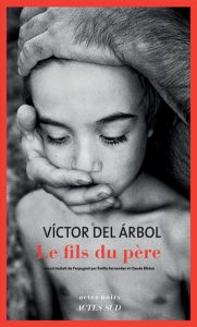 le-fils-du-pere-victor-del-arbol