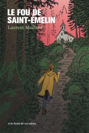 Couverture du Fou de la Saint-Émelin, de Laurent Maillard