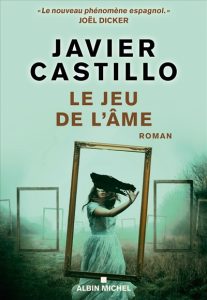 le-jeu-de-l-ame-javier-castillo