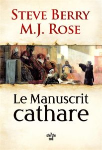 le-manuscrit-cathare-steve-berry-m-j-rose
