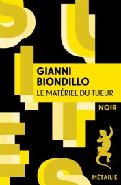 Couverture du Matériel des tueurs, de Gianni Biondillo