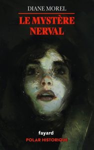 le-mystere-nerval-diane-morel