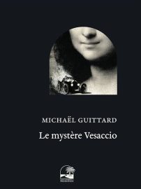 Couverture du Mystère Vesacchio, de Michaël Guittard