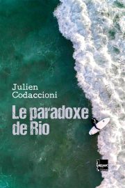 Couverture du Paradoxe de Rio, de Julien Codaccioni