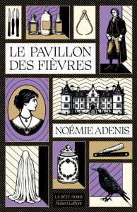 Couverture du Pavillon des fièvres, de Noémie Adenis
