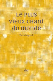 Couverture du plus vieux chant du monde, de David Agrech