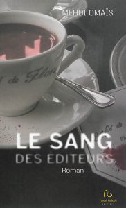 le-sang-des-editeurs-mehdi-omais