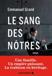 Couverture du Sang des nôtres, d'Emmanuel Grand