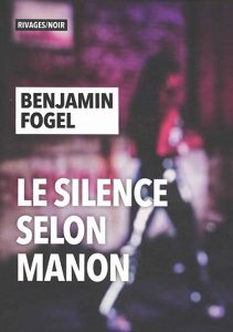 le-silence-selon-manon-benjamin-fogel