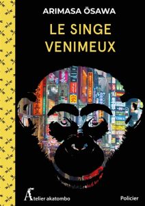le-singe-venimeux-arimasa-osawa