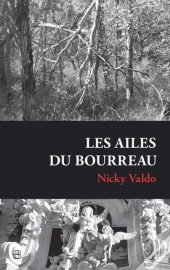 Couverture des Ailes du bourreau, de Nicky Valdo
