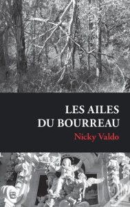 Couverture des Ailes du bourreau, de Nicky Valdo