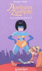 les-aventures-de-zigomette-1-tout-commence-par-un-z