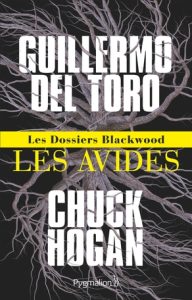 les-avides-guillermo-del-toro-chuck-hogan