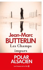 Couverture des Champs impurs, de Jean-Marc Butterlin