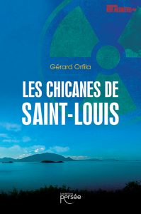 les-chicanes-de-saint-louis-gerard-orfila