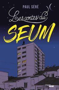 les-contes-du-seum-paul-sere