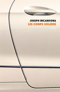 les-corps-solides-joseph-incardona