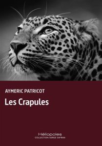 Couverture des Crapules, d'Aymeric Patricot