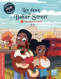 les-deux-de-baker-street-1-missions-londres-pascal-brissy-garance-royere
