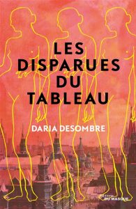 les-disparues-du-tableau-daria-desombre